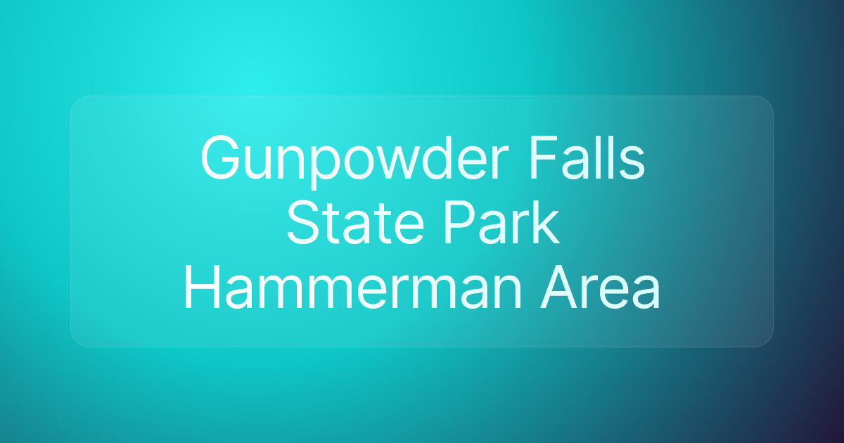 Gunpowder Falls State Park Hammerman Area