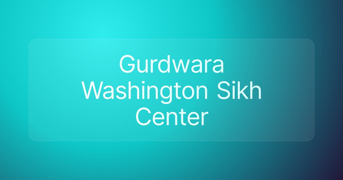 Gurdwara Washington Sikh Center
