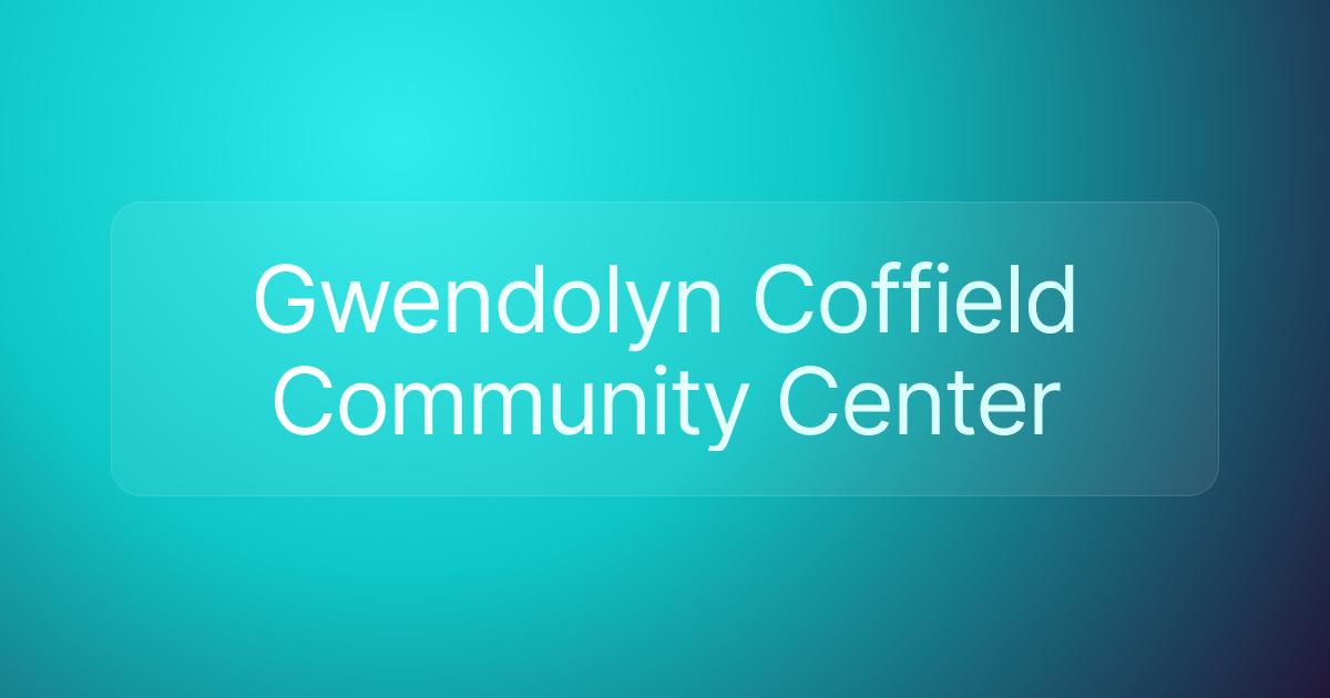 Gwendolyn Coffield Community Center