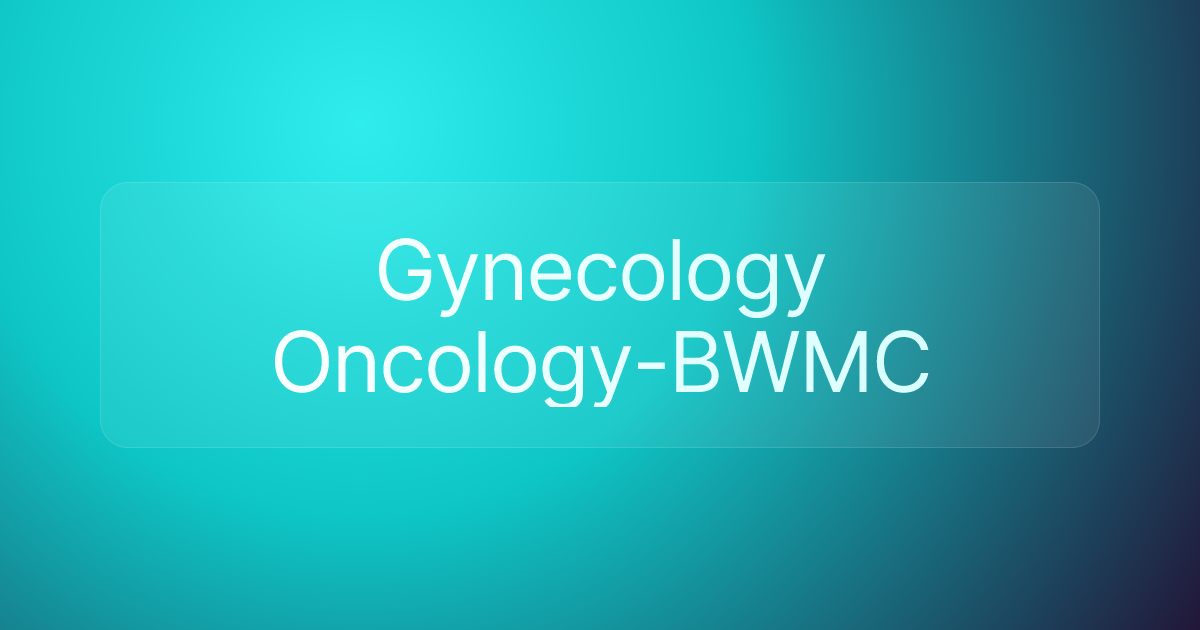 Gynecology Oncology-BWMC
