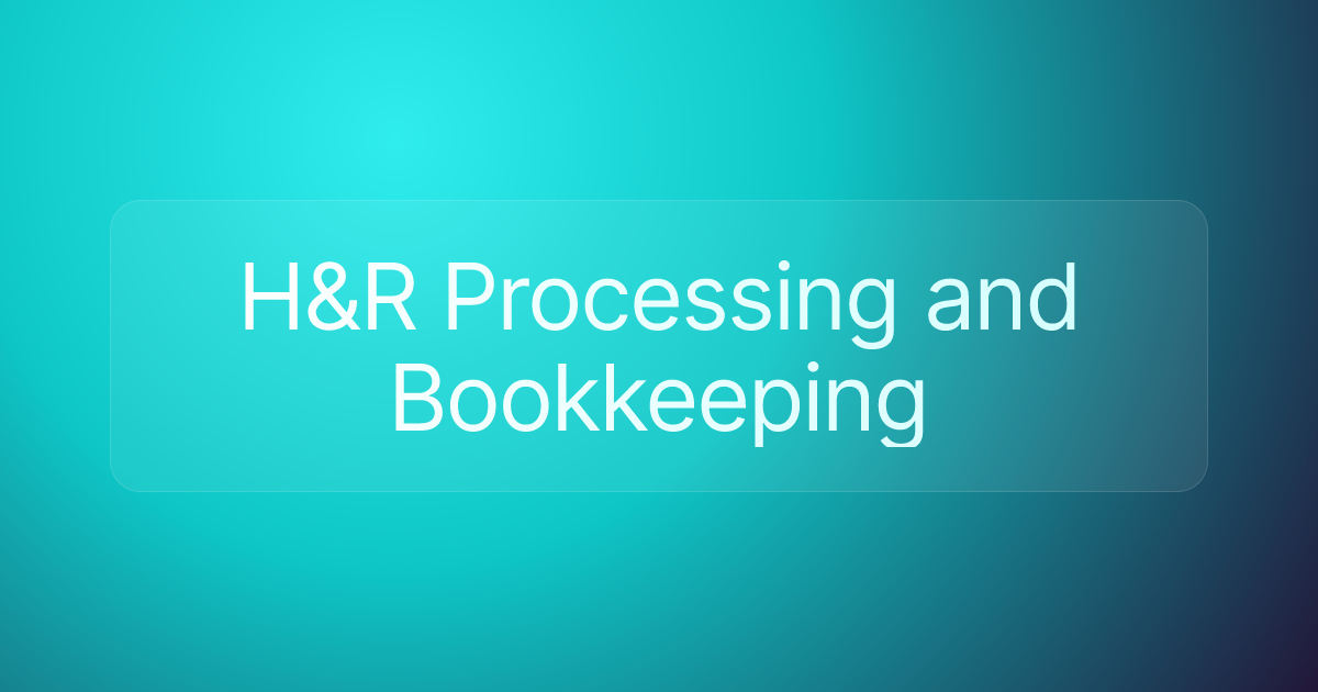 H&R Processing and Bookkeeping