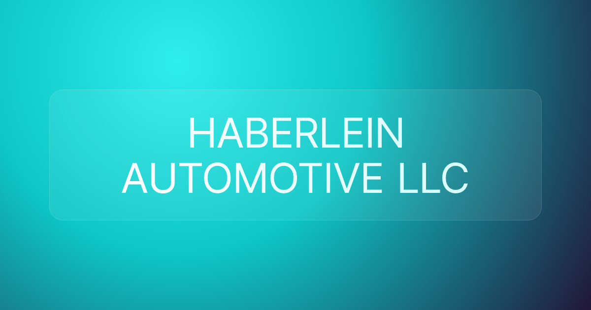 HABERLEIN AUTOMOTIVE LLC