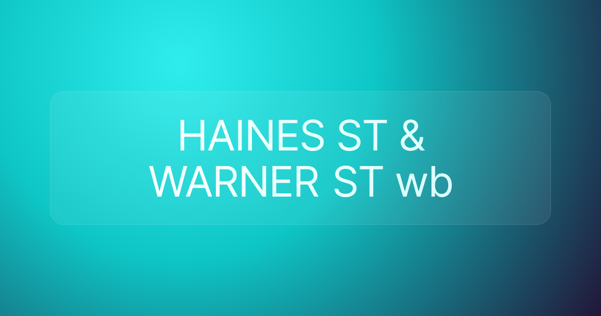 HAINES ST & WARNER ST wb