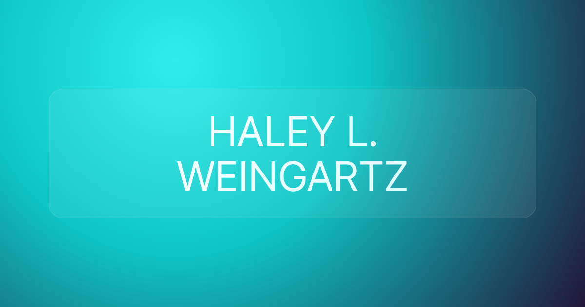 HALEY L. WEINGARTZ