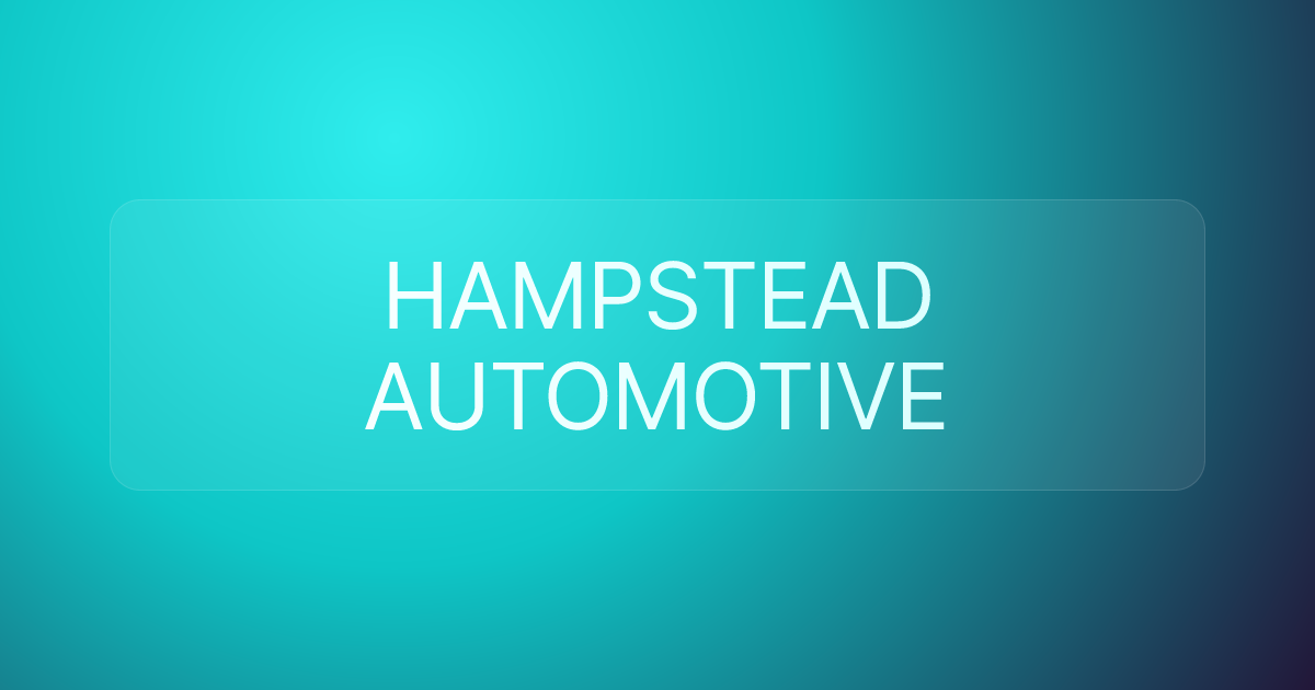 HAMPSTEAD AUTOMOTIVE