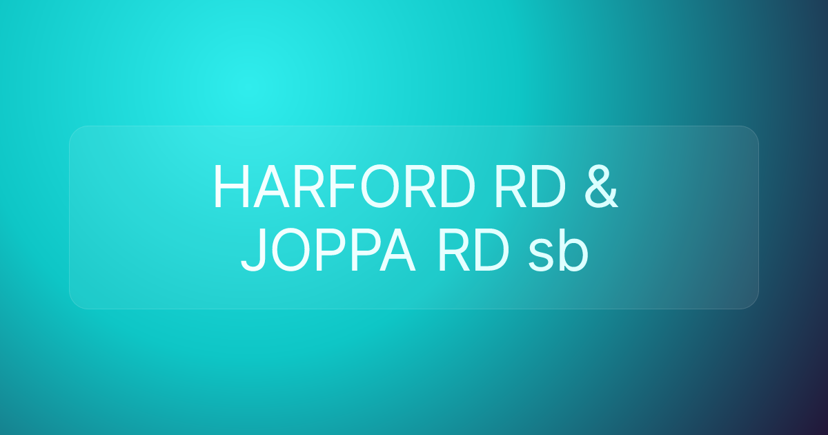 HARFORD RD & JOPPA RD sb