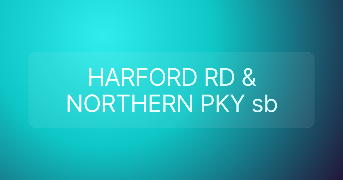 HARFORD RD & NORTHERN PKY sb