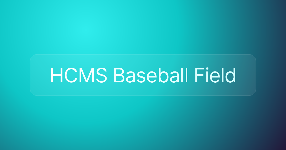 HCMS Baseball Field