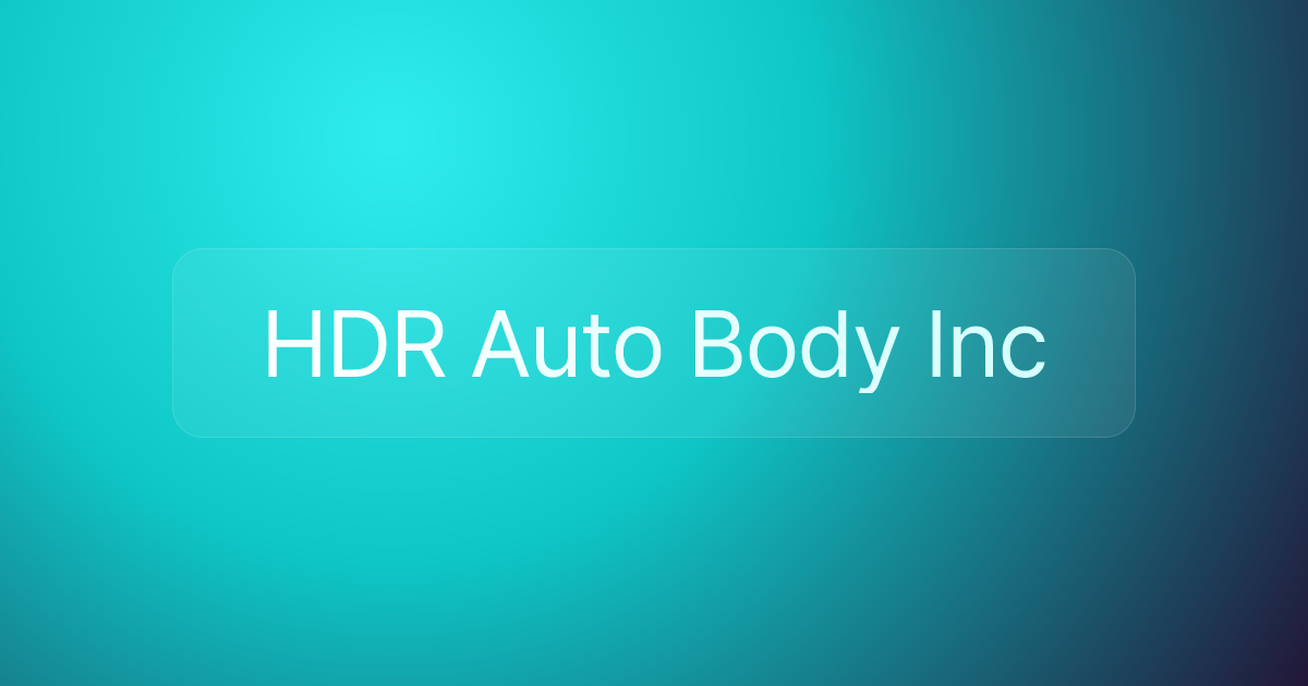 HDR Auto Body Inc