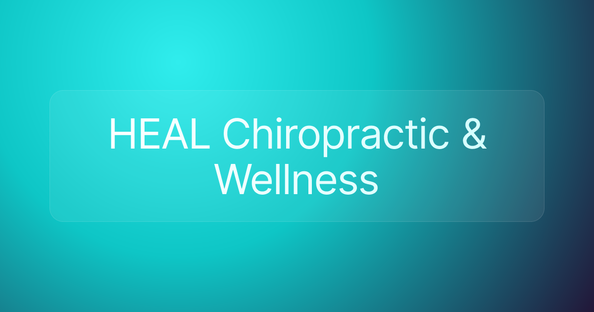 HEAL Chiropractic & Wellness