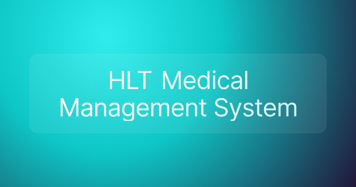 HLT Medical Management System