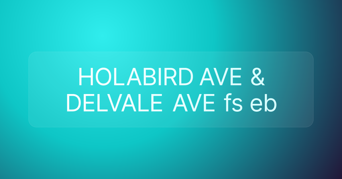 HOLABIRD AVE & DELVALE AVE fs eb