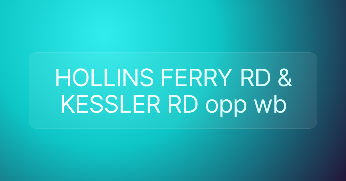 HOLLINS FERRY RD & KESSLER RD opp wb