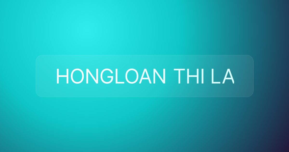 HONGLOAN THI LA