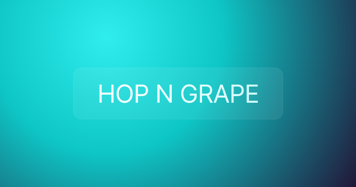 HOP N GRAPE