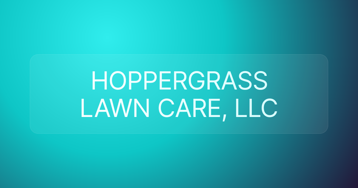 HOPPERGRASS LAWN CARE, LLC