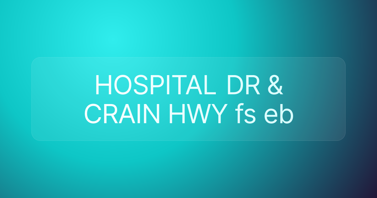 HOSPITAL DR & CRAIN HWY fs eb