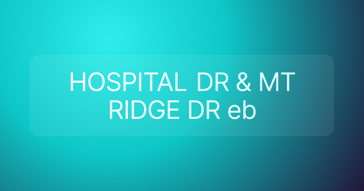 HOSPITAL DR & MT RIDGE DR eb