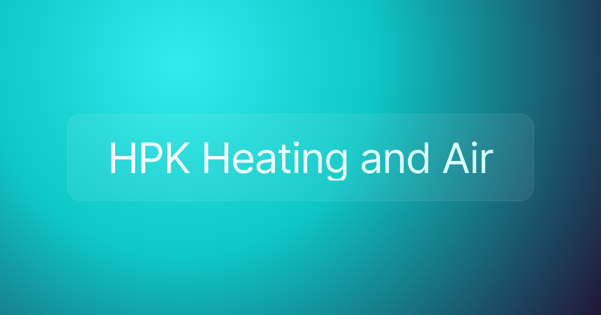 HPK Heating and Air