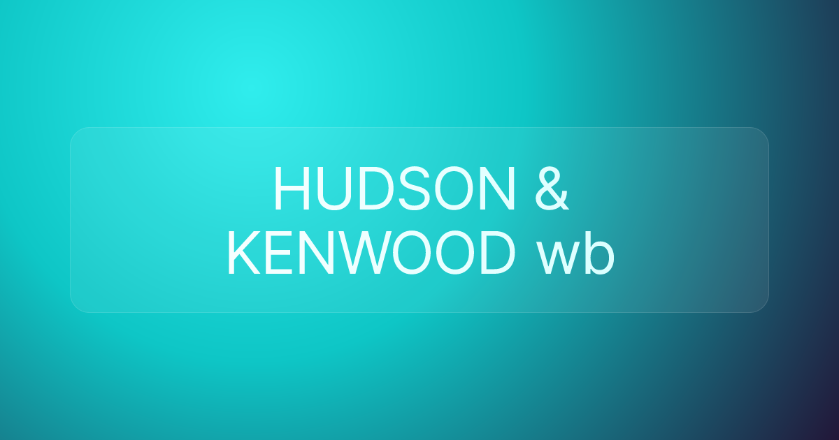 HUDSON & KENWOOD wb