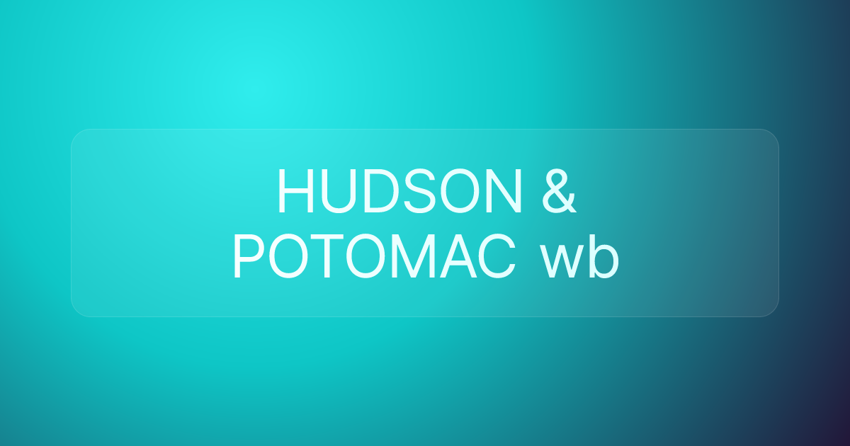 HUDSON & POTOMAC wb