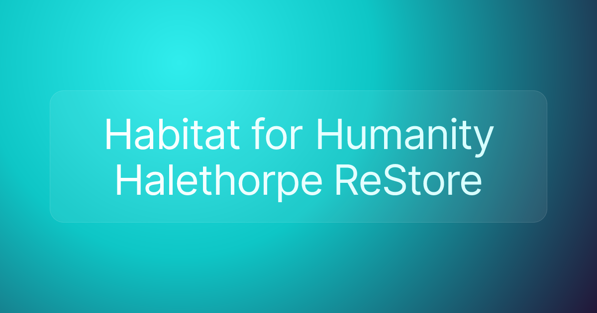 Habitat for Humanity Halethorpe ReStore