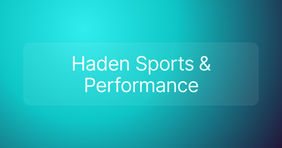 Haden Sports & Performance