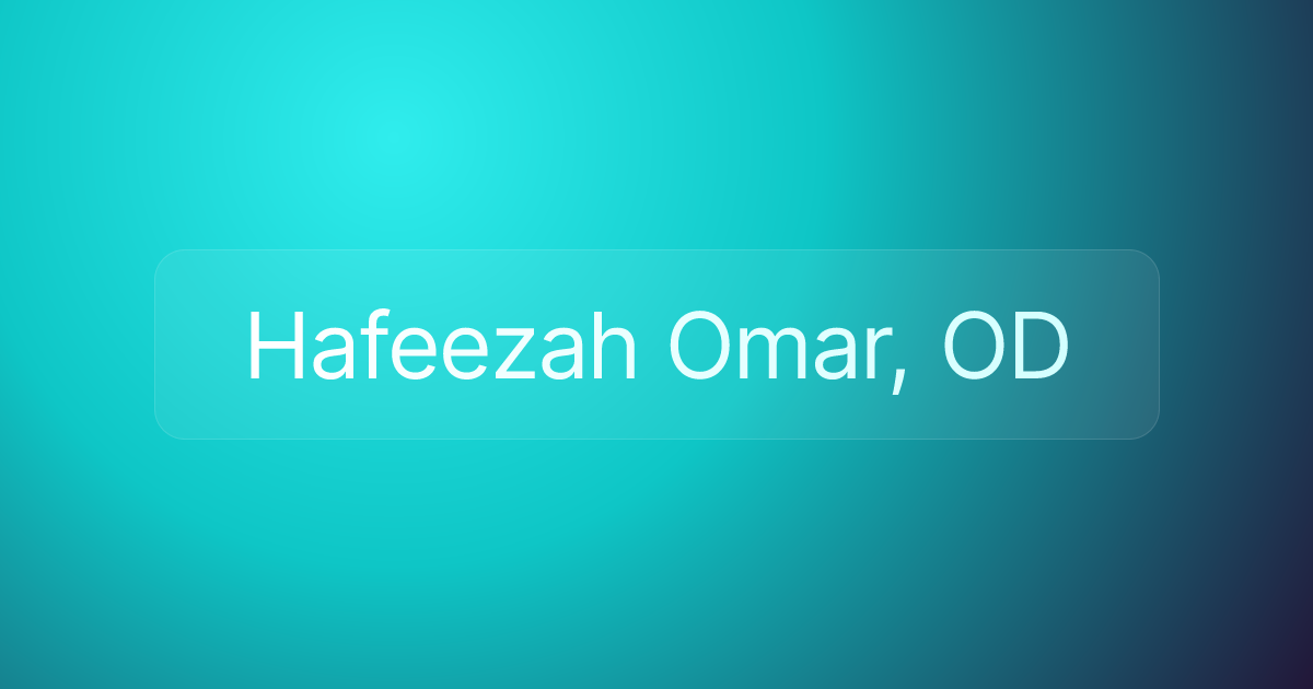 Hafeezah Omar, OD