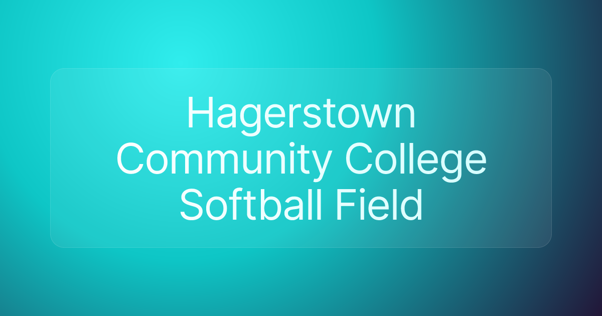 Hagerstown Community College Softball Field