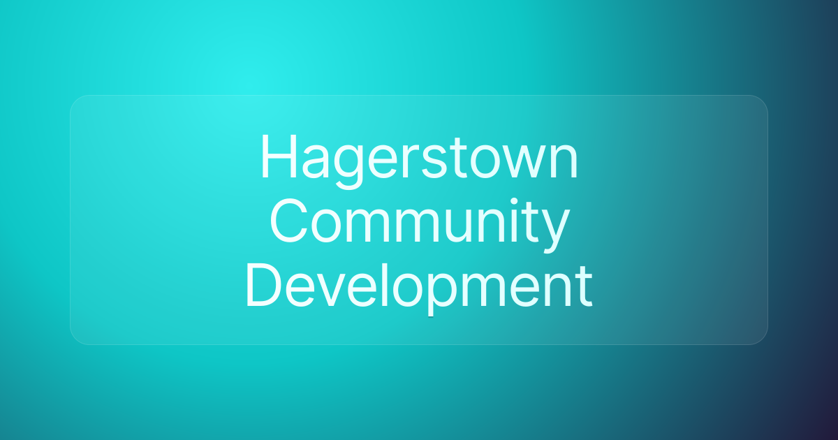 Hagerstown Community Development