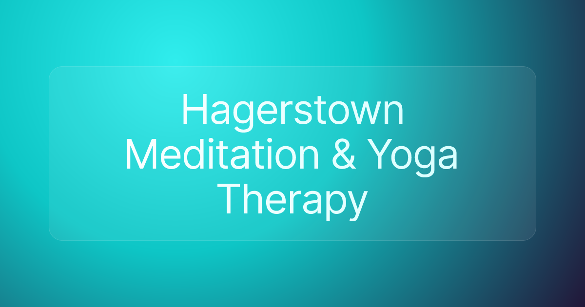 Hagerstown Meditation & Yoga Therapy