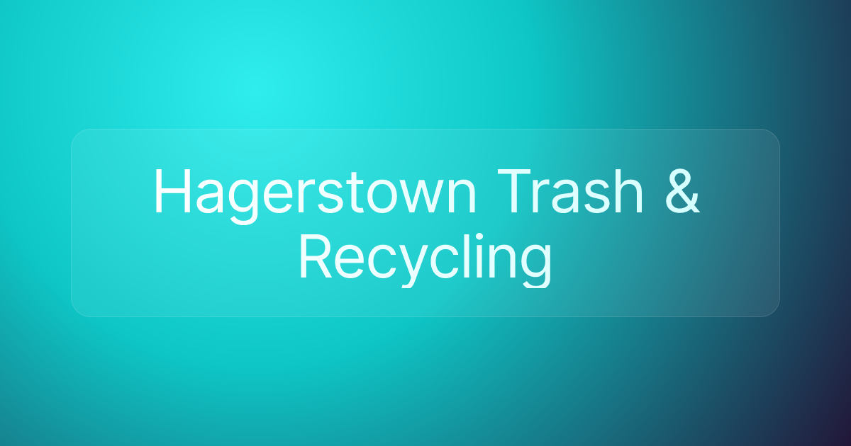 Hagerstown Trash & Recycling