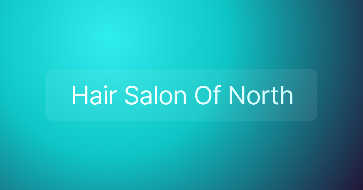 Hair Salon Of North