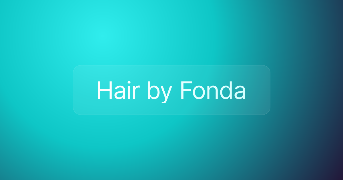 Hair by Fonda