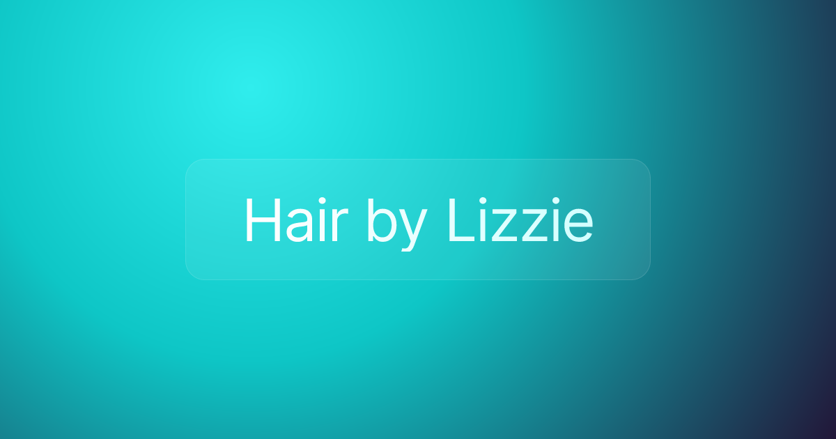 Hair by Lizzie