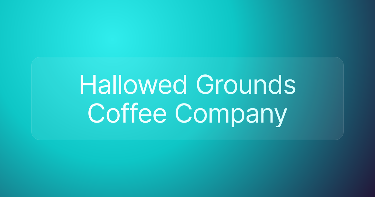 Hallowed Grounds Coffee Company