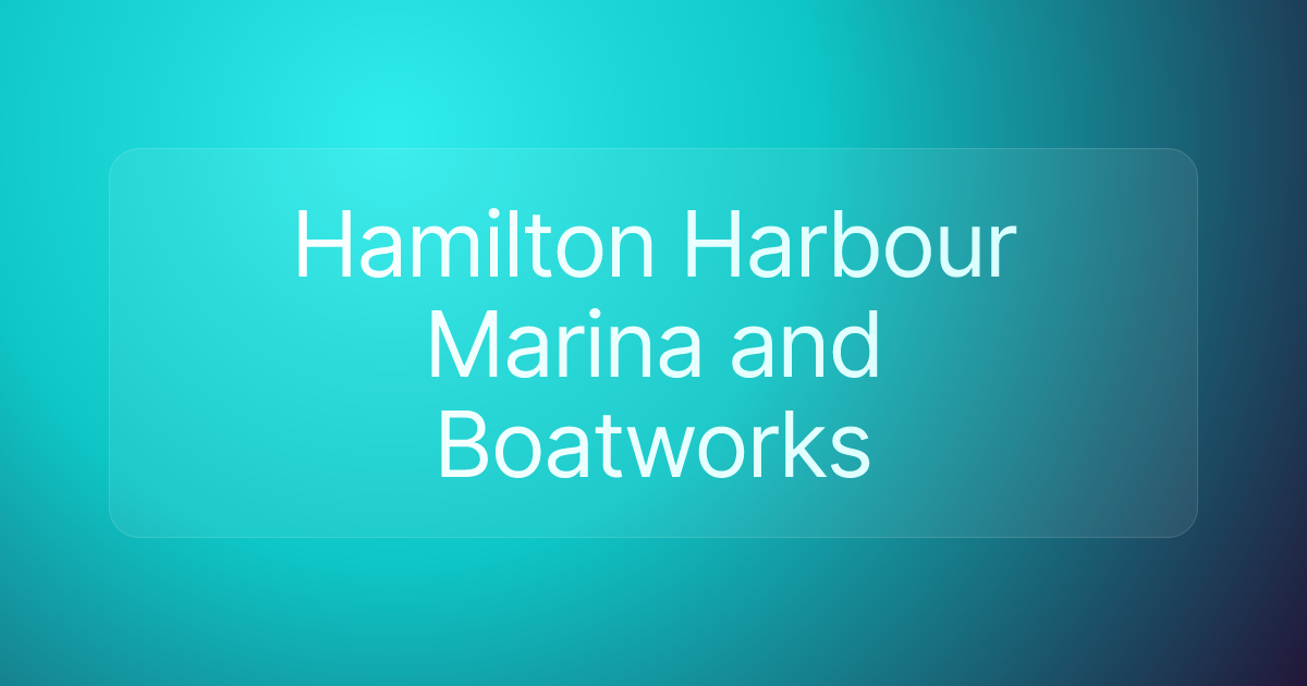 Hamilton Harbour Marina and Boatworks