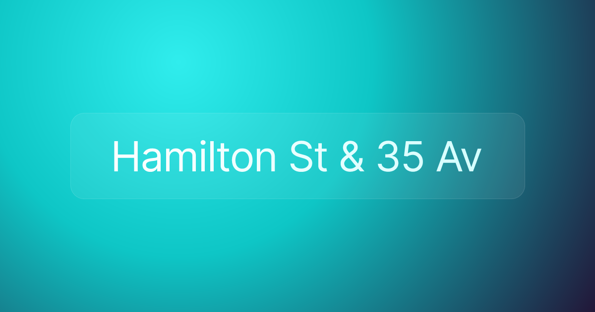 Hamilton St & 35 Av