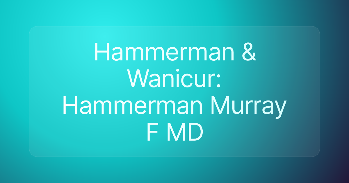 Hammerman & Wanicur: Hammerman Murray F MD