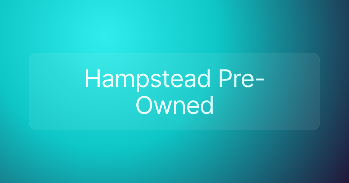 Hampstead Pre-Owned