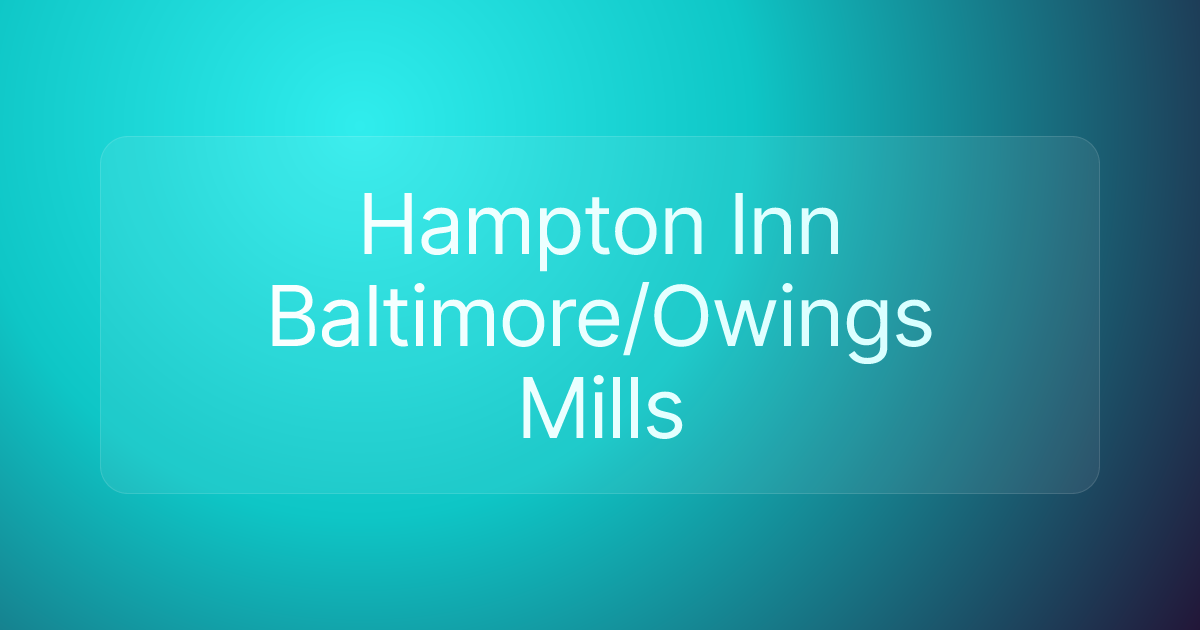 Hampton Inn Baltimore/Owings Mills