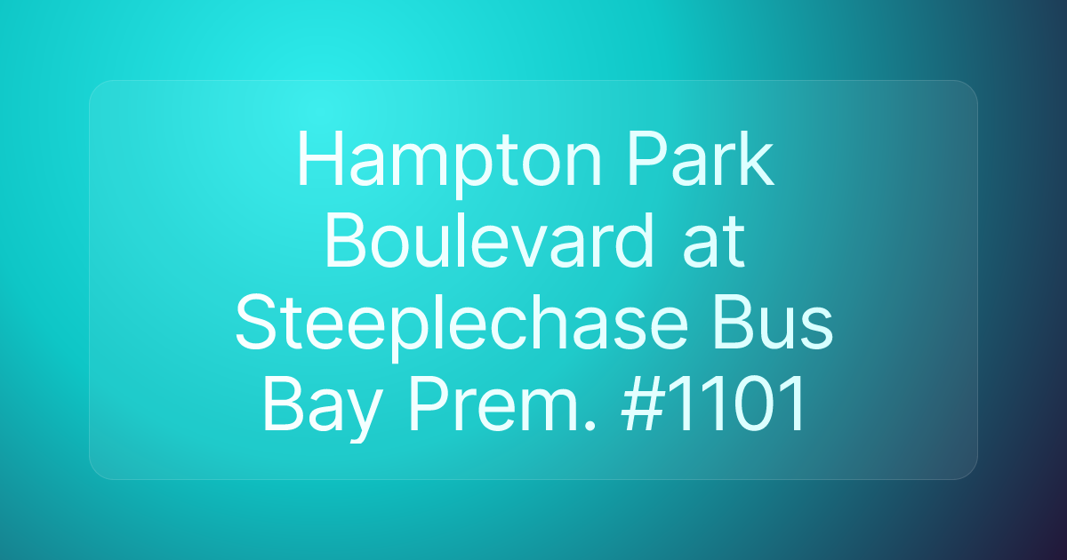 Hampton Park Boulevard at Steeplechase Bus Bay Prem. #1101