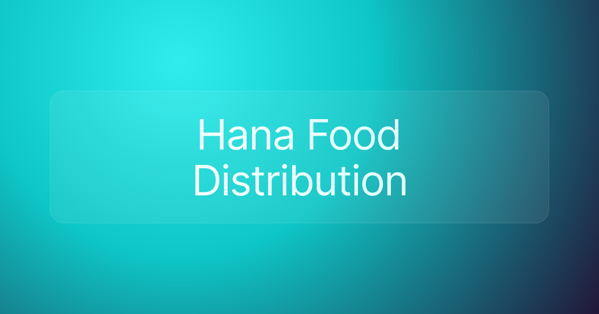 Hana Food Distribution