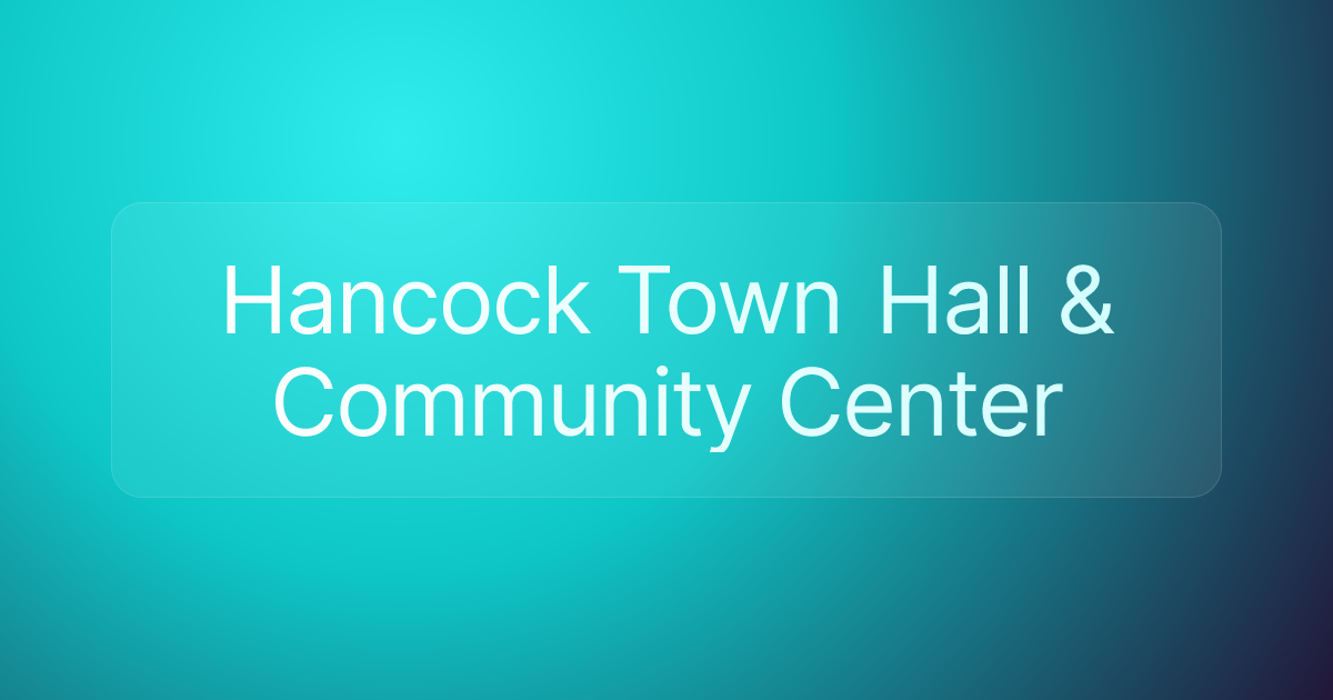 Hancock Town Hall & Community Center