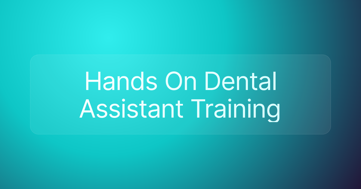 Hands On Dental Assistant Training