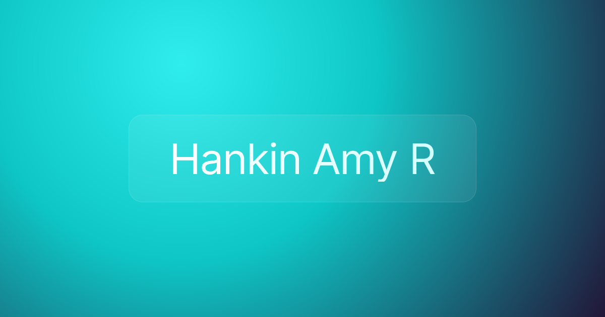 Hankin Amy R