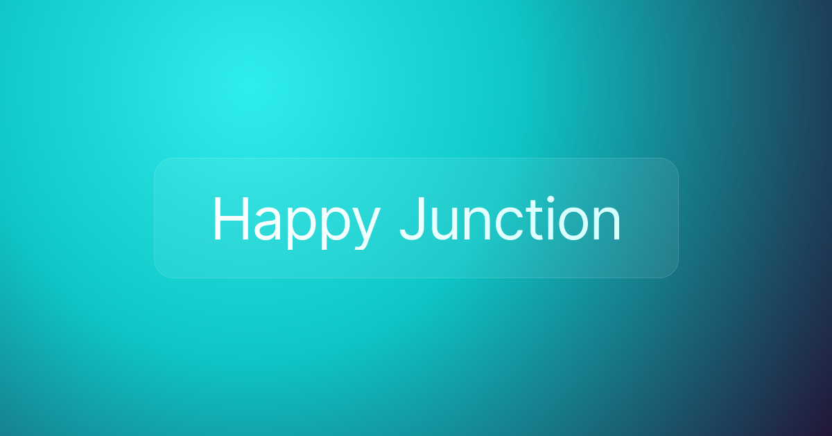 Happy Junction