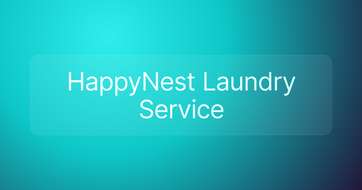 HappyNest Laundry Service