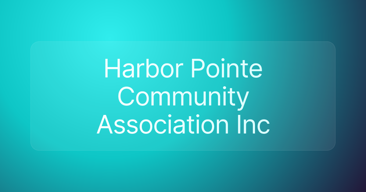Harbor Pointe Community Association Inc