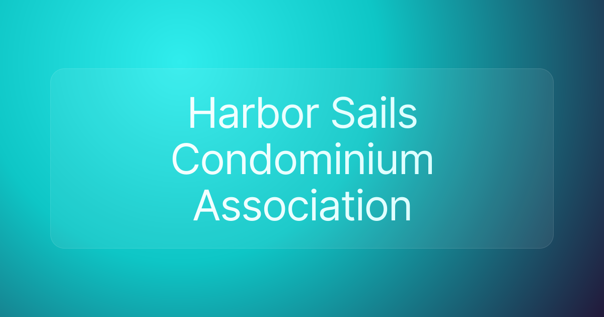 Harbor Sails Condominium Association